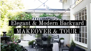 Elegant & Modern Backyard MAKEOVER & TOUR! Budget Friendly Easy Ideas you can Do it Yourself