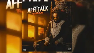 T'Jean - Affi Talk (Official Audio)