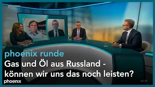 phoenix runde: Gas und Öl aus Russland - Können wir uns das noch leisten?