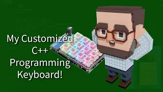 C++ Weekly - Ep 387 - My Customized C++ Programming Keyboard!