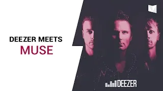 Muse Interview | Deezer Meets