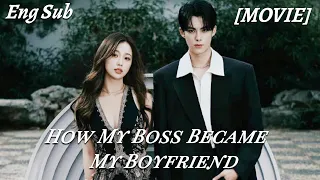 [Full Version]How My Boss Became My Boyfriend💝The sweet cohabitation life of Cinderella and her boss