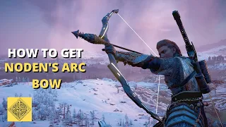 How & Where to get Noden's Arc Bow | After Getting Excalibur | Assassin's Creed Valhalla