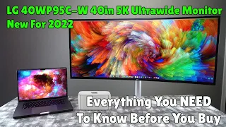 Lg 40WP95C-W 40 in 5K UltraWide Monitor Review -  Watch Before you buy!