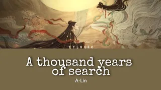 [Legendado/PIN/CHI] Ancient Love Poetry | A-Lin (黃麗玲) - A Thousand Years of Search (千寻) OST song