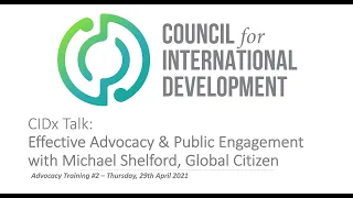 CIDx Talk: Effective Advocacy with Michael Sheldrick - 29th April 2021 (Advocacy Training #2)