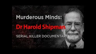 Harold Shipman  Crime Channel