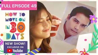 Full Episode 49 | How To Move On in 30 Days (w/ English Subs)