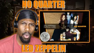 UNDERRATED SONG!! | No Quarter - Led Zeppelin (Reaction)