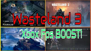 Xbox FPS Boost |  Wasteland 3  |  As good as FO1?!