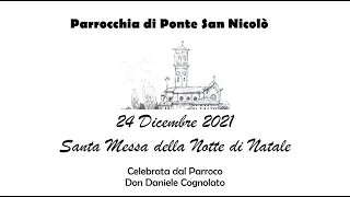 24 Dicembre 2021    Santa Messa della Notte di Natale