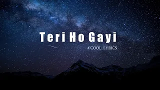 Teri Ho Gayi (Lyrics Video) Tara vs Bilal | Harshvardhan R, Sonia R | Master Saleem, Faridkot |