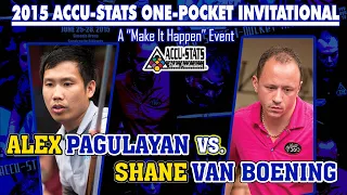 KILLER ONE POCKET: Alex PAGULAYAN vs Shane VAN BOENING - 2015 MAKE IT HAPPEN ONE POCKET INVITATIONAL
