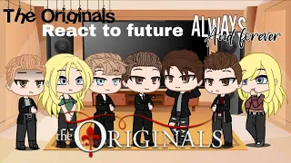 Past Mikaelson react to future | Parte 1/?