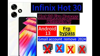 Infinix Hot 30 (x6831) Frp bypass without Pc Android 13 Gmail acount remove latest update 2024