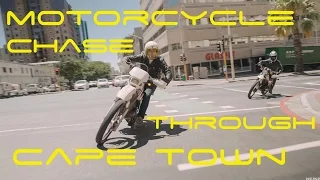 MOTORCYCLE CHASE THROUGH CAPE TOWN!!!