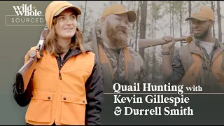 Quail Hunting with Kevin Gillespie and Durrell Smith | S1E03 | Sourced