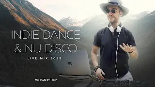 🥷🏻 Indie Dance & Nu Disco 2023 Live Mix | 028