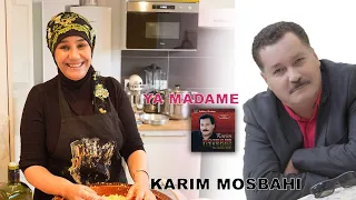 ya madame    karim mosbahi