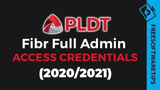 PLDT Fibr Full Admin Access (RP2613/ RP2627/ RP2646 /RP2684) | 2020 / 2021 / 2023