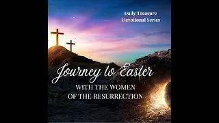 Journey to Easter - The Woman Caught in Adultery  - Naked and Condemned - Week 2 Day 2