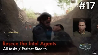 【MGSV:TPP】Episode 17 : Rescue the Intel Agents (S Rank/All Tasks/Perfect Stealth)