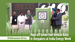 PM Modi launches E20 Fuel, flags off Green Fuel Vehicle Rally in Bengaluru at India Energy Week