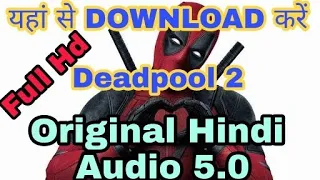 DEADPOOL 2 hindi dub FULL HD download