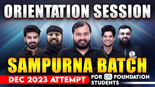Orientation Session 😍😍 | Sampurna Batch (Dec 2023 Attempt) For CA Foundation Students
