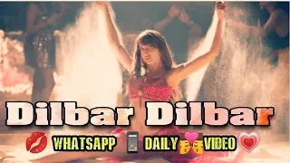 Dilbar Dilbar new video song | satyameva jayte  Dilbar whatsapp status| jhon Abraham |Nora Fatehi