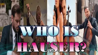 WHO IS HAUSER? is "Classical Music" only for the Elite, Rich & famous & Socialite?