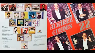 1990- Álvarez Guedes - Álvarez Guedes 22 (LP Completo)