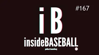 Inside Baseball 167 - Preparuj swój anus