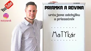 PRIAMKA A ROVINA - počítame UHOL a PRIESEČNÍK | analytická geometria