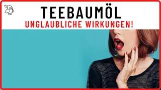 🚀TEEBAUMÖL ANWENDUNG 🚀 6 unglaubliche Wirkungen! Teil 2