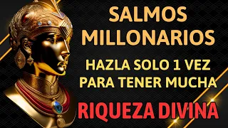 ¡Salmos Milagrosos: Reza solo 1 vez para obtener mucha Prosperidad y Abundancia Hoy!