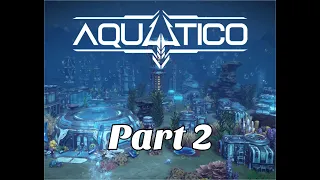 Aquatico  Part 2