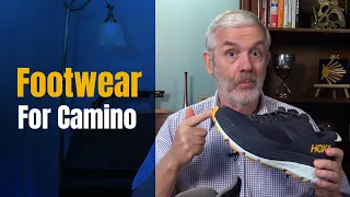 Camino de Santiago Footwear - Boots, Shoes, Trail Runners or Sandals?