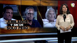 Jubilados y Sin un solo peso | El Informe con Alicia Ortega