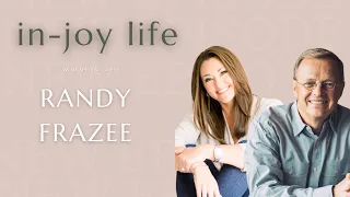 The Secret to Joy with Randy Frazee