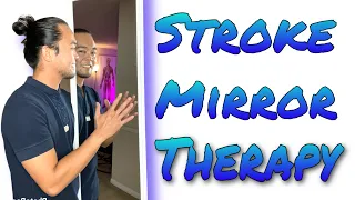 Proven Effective Stroke Therapy | Mirror Therapy