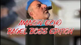 AMAZON ECHO BAGEL BOSS EDITION