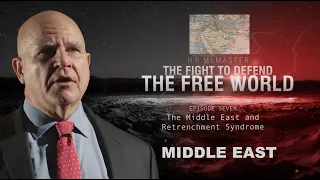 The Middle East and Retrenchment Syndrome | The Fight to Defend the Free World