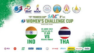 IND - THA / “21st PRINCESS CUP - EST COLA ” 3rd AVC WOMEN’S CHALLENGE CUP