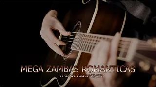 ZAMBAS ROMANTICAS ENGANCHADAS - (DJMAXI GALAMIXER)