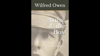 Arms and the Boy | Wilfred Owen | Modern Poetry