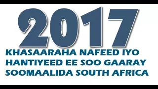 Qasaaraha Sanadka 2017 soo gaaray Soomaalida South Africa