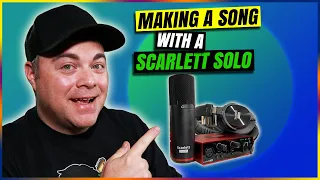 Recording A Song With The Focusrite Scarlett Solo Studio 3rd Gen