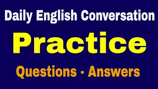 Daily English Conversation Practice Questions and Answers - Improve Vocabulary - Sleep Learning ✔