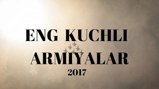 ENG KUCHLI ARMIYALAR 2017